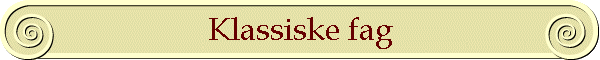Klassiske fag